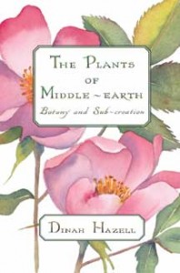 The Plants of Middle-Earth: Botany and Sub-Creation by Dinah Hazell