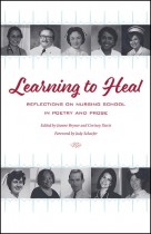 Learning to Heal edited by Jeanne Bryner and Cortney Davis. Kent State University Press