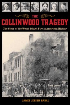 The Collinwood Tragedy by James Badal. Kent State University Press