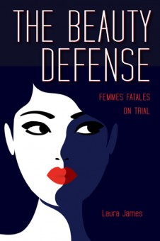 The Beauty Defense by Laura James. Kent State University Press