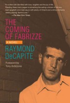 The Coming of Fabrizze by Raymond DeCapite. Kent State University Press