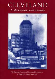 Cleveland: A Metropolitan Reader by Keating, Krumholz, and Perry.