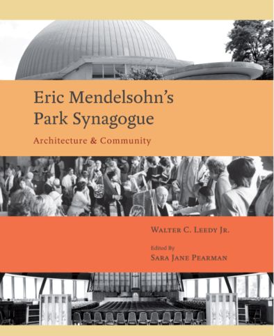 Eric Mendelsohn’s Park Synagogue - The Kent State University Press