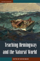 Teaching Hemingway and the Natural World - The Kent State University Press