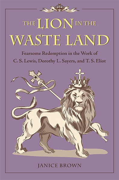 Lion in the Wasteland by Janice Brown. Kent State University Press.