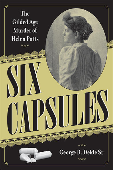 Six Capsules by George R. Dekle Sr. Kent State University Press