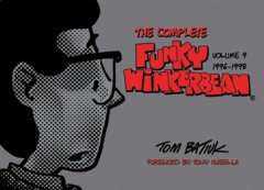 The Complete Funky Winkerbean Volume 9 by Tom Batiuk. Kent State University Press.