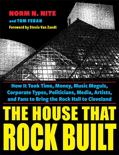 The House That Rock Built by Nite and Feran. Kent State University Press