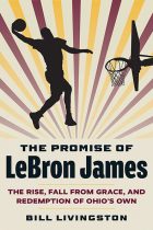 The Promise of LeBron James cover. Bill Livingston