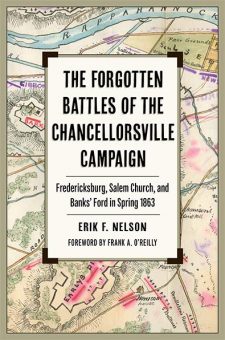 The Forgotten Battles of Chancellorsville-cover. Erik F. Nelson. Kent State University Press