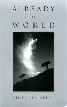 Already the World cover. Victoria Redel.